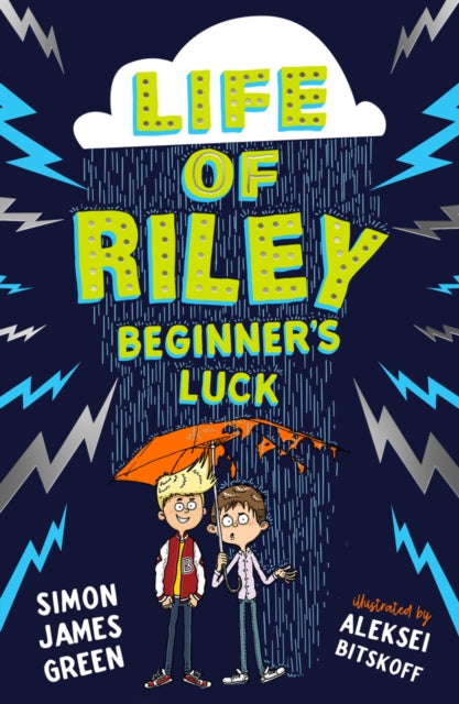 The Life of Riley: Beginner's Luck by Simon James Green