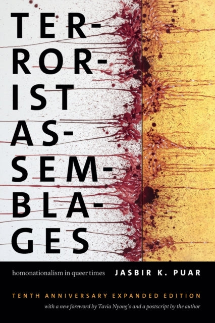Terrorist Assemblages : Homonationalism in Queer Times