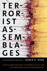 Terrorist Assemblages : Homonationalism in Queer Times