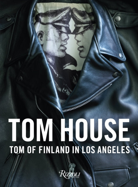 Tom House : Tom of Finland in Los Angeles