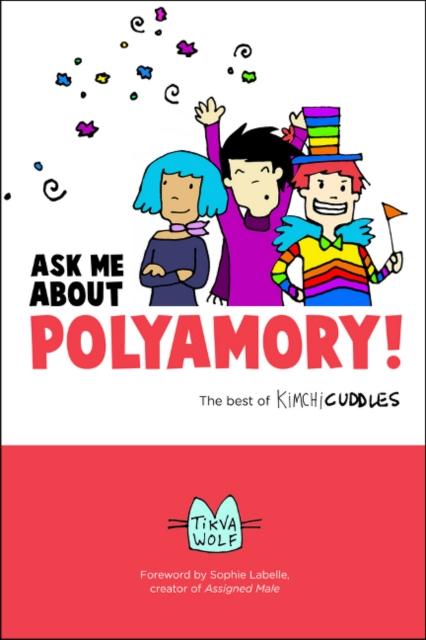 Ask Me About Polyamory by Sophie Labelle