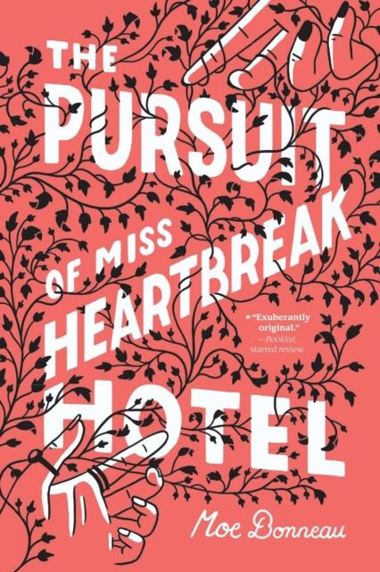 The Pursuit of Miss Heartbreak Hotel by Moe Bonneau