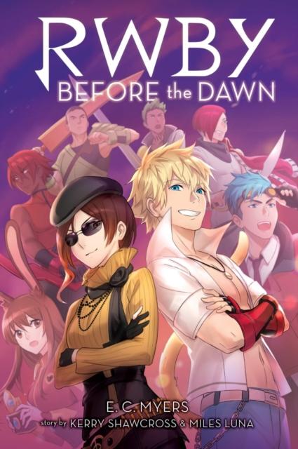 Before the Dawn (RWBY, Book 2) : 2 by E.C. Myers