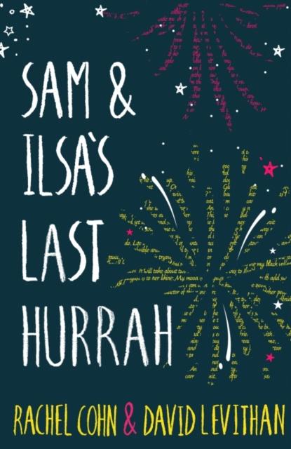 Sam and Ilsa's Last Hurrah by Rachel Cohn, David Levithan