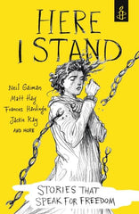 Here I Stand: Stories that Speak for Freedom by Amnesty International