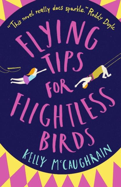 Flying Tips for Flightless Birds by Kelly McCaughrain
