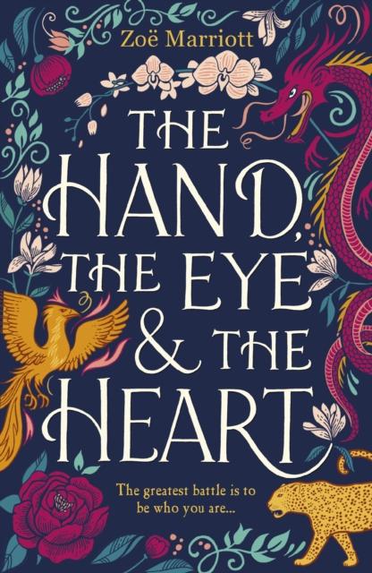 The Hand, the Eye and the Heart by Zoe Marriott