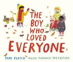 The Boy Who Loved Everyone by Jane Porter