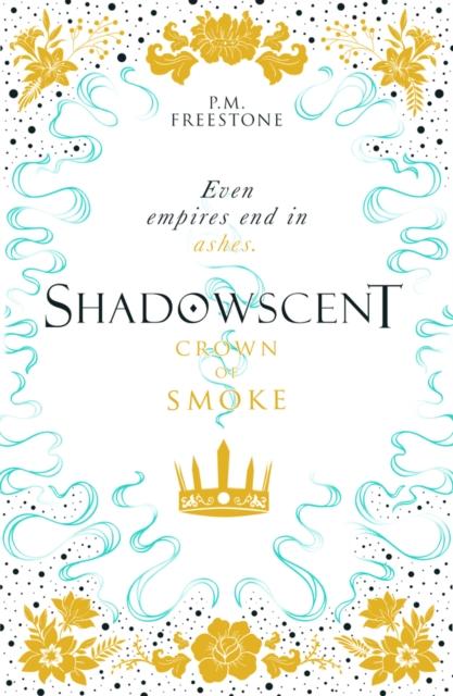 Crown of Smoke : 2 by P M Freestone