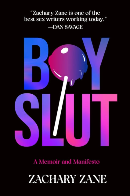 Boyslut : A Memoir and Manifesto - Signed Copy