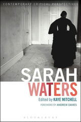 Sarah Waters: Contemporary Critical Perspectives