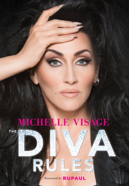 The Diva Rules by Michelle Visage