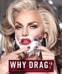 Why Drag? by Magnus Hastings