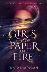 Girls of Paper & Fire by Natasha Ngan