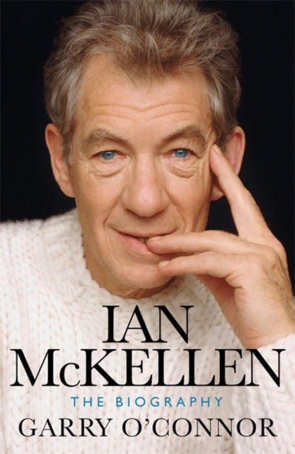 Ian McKellen : The Biography by Garry O'Connor