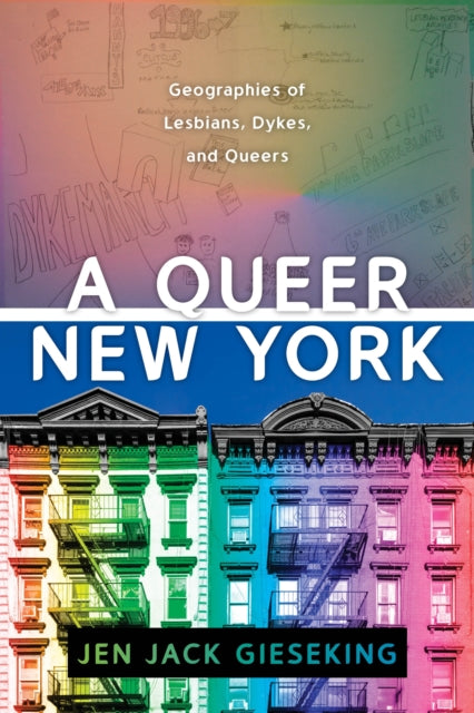 A Queer New York by Jen Jack Gieseking