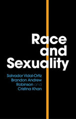 Race and Sexuality by Salvador Vidal-Ortiz