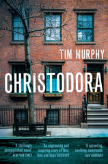 Christodora by Tim Murphy