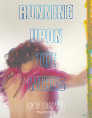 Running Upon The Wires by Kate Tempest