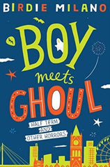 Boy Meets Ghoul by Birdie Milano