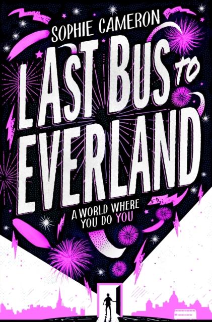 Last Bus to Everland by Sophie Cameron