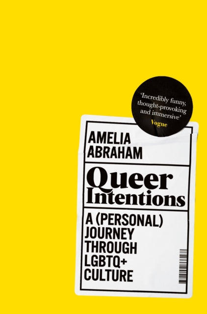 Queer Intentions by Amelia Abraham