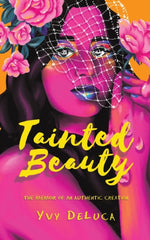 Tainted Beauty