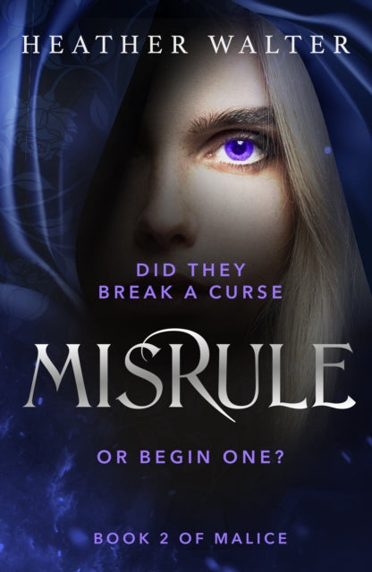 Misrule : Book Two of the Malice Duology