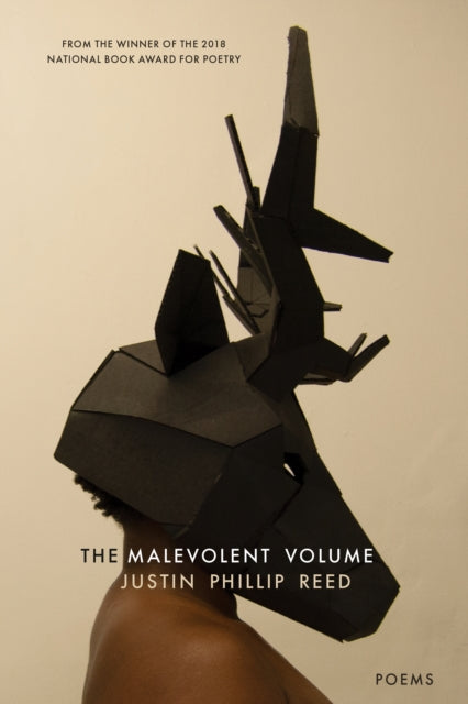 The Malevolent Volume by Justin Phillip Reed – Queer Lit