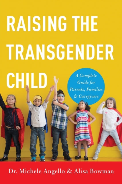 Raising the Transgender Child