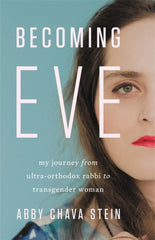 Becoming Eve by Abby Stein
