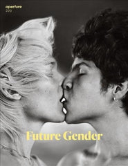 Future Gender: Aperture 229 by Michael Famighetti