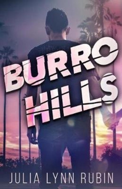 Burro Hills by Julia Lynn Rubin