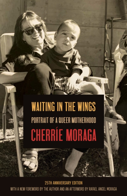 Waiting in the Wings : Portrait of a Queer Motherhood