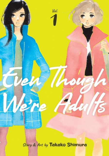 Even Though We're Adults Vol. 1 : 1