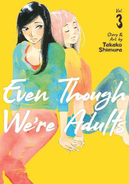 Even Though We're Adults Vol. 3 : 3