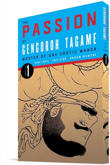 The Passion Of Gengoroh Tagame: Volume One