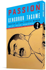 The Passion Of Gengoroh Tagame: Volume Two