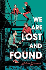 We are Lost and Found by Helene Dunbar