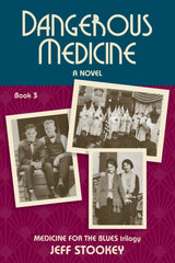 Dangerous Medicine by Jeff Stookey