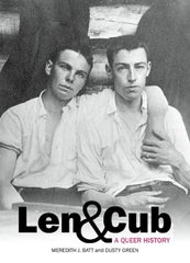 Len & Cub : A Queer History