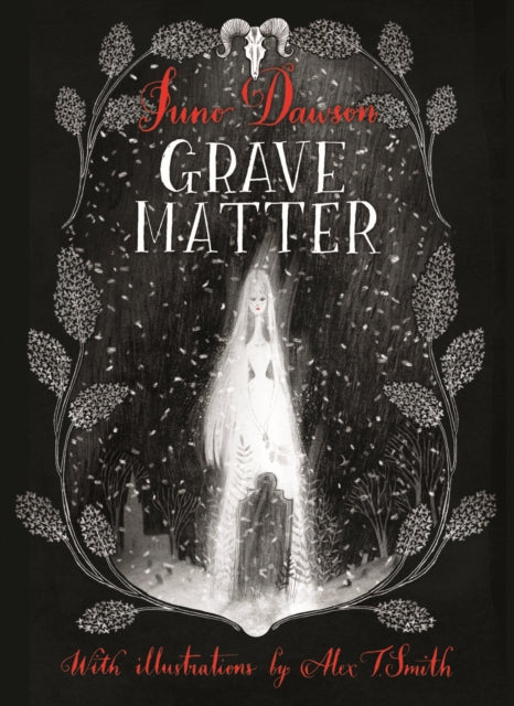 Grave Matter by Juno Dawson