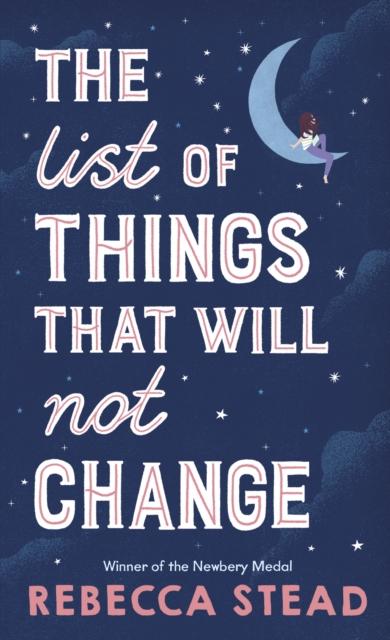 The List of Things That Will Not Change by Rebecca Stead