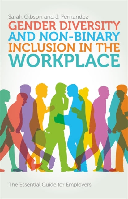 Gender Diversity and Non-Binary Inclusion in the Workplace by Sarah ...