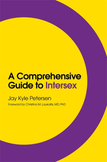 A Comprehensive Guide to Intersex by Jay Kyle Petersen