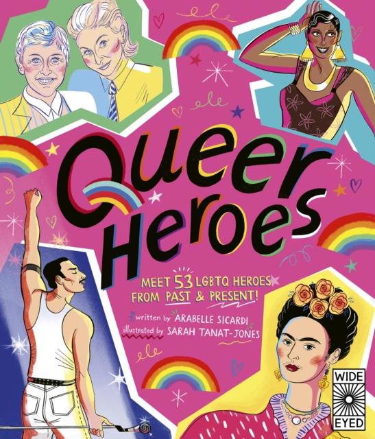 Queer Heroes by Arabelle Sicardi