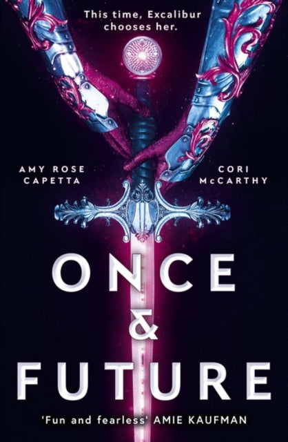 Once & Future by Amy Rose Capetta
