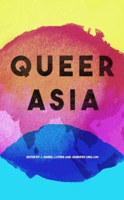 Queer Asia by Matthew Waites