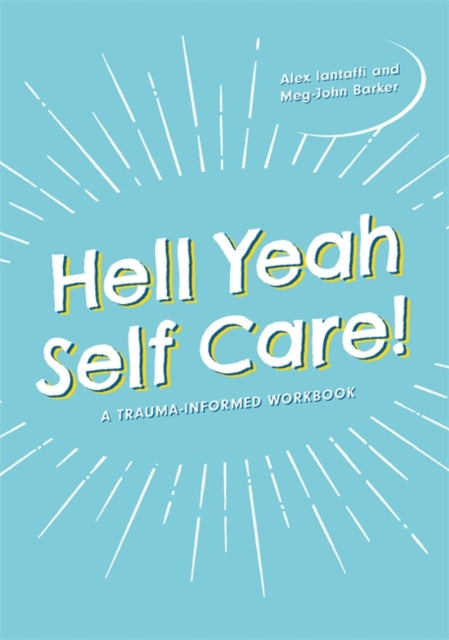Hell Yeah Self-Care! by Meg-John Barker