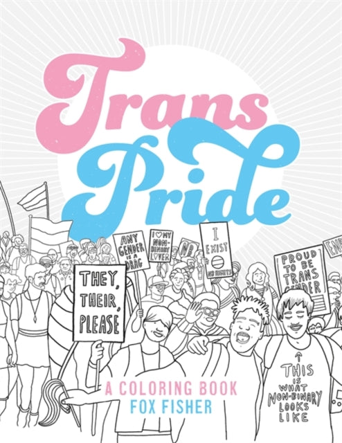 Trans Pride: A Coloring Book by Fox Fisher (Paperback) – Queer Lit